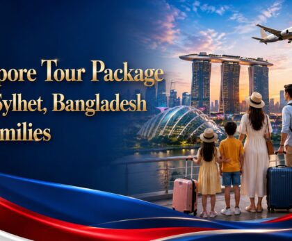 Singapore Package from Sylhet for Families