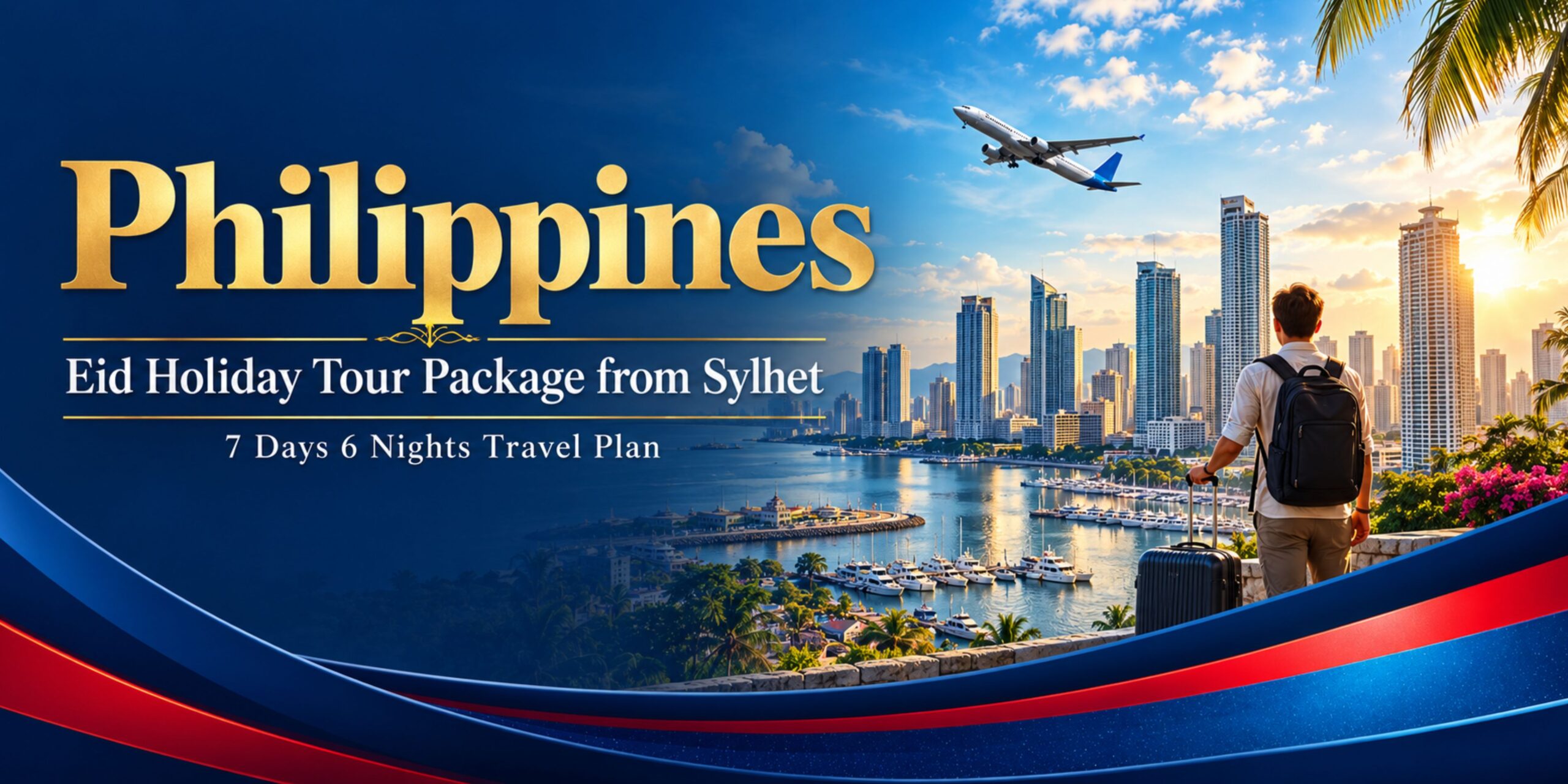 Eid Holiday Philippines Tour Package from Sylhet featuring a 7 Days 6 Nights travel plan with scenic Philippines city view, airplane, and tourist journey