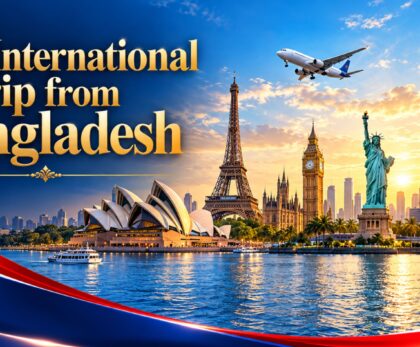 First International Trip from Bangladesh travel guide